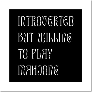 Introverted but Willing to Play Mahjong! For Introverts! Posters and Art